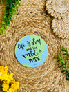 Life is short World is wide | Shape Magnet
