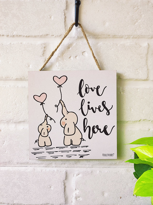 Love lives here | 6 inches Square Hangings or Stick-ons