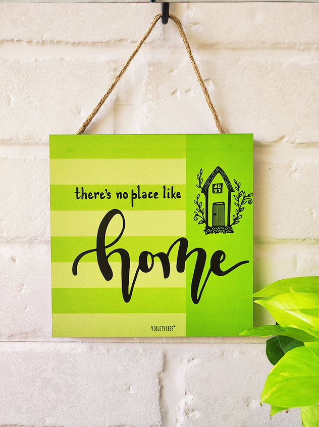 There's no place like Home | 6 inches Square Hangings or Stick-ons