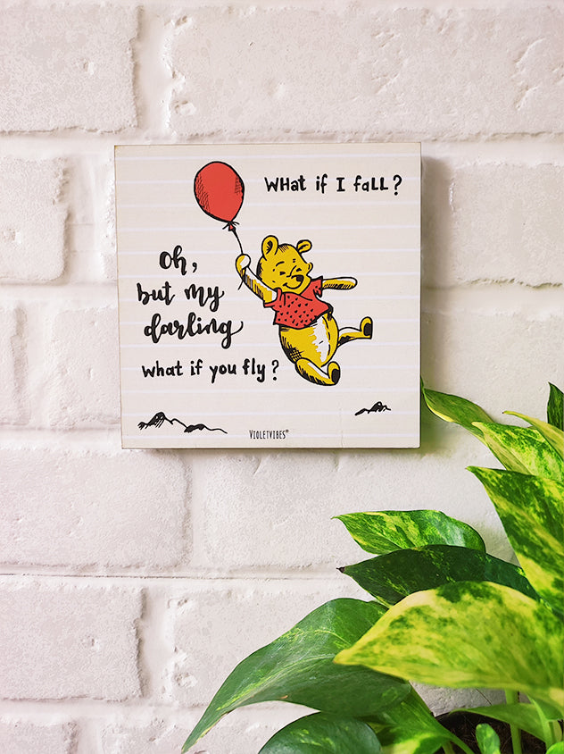 What if I fall oh, but my darling what if you fly | 6 inches Square Hangings or Stick-ons