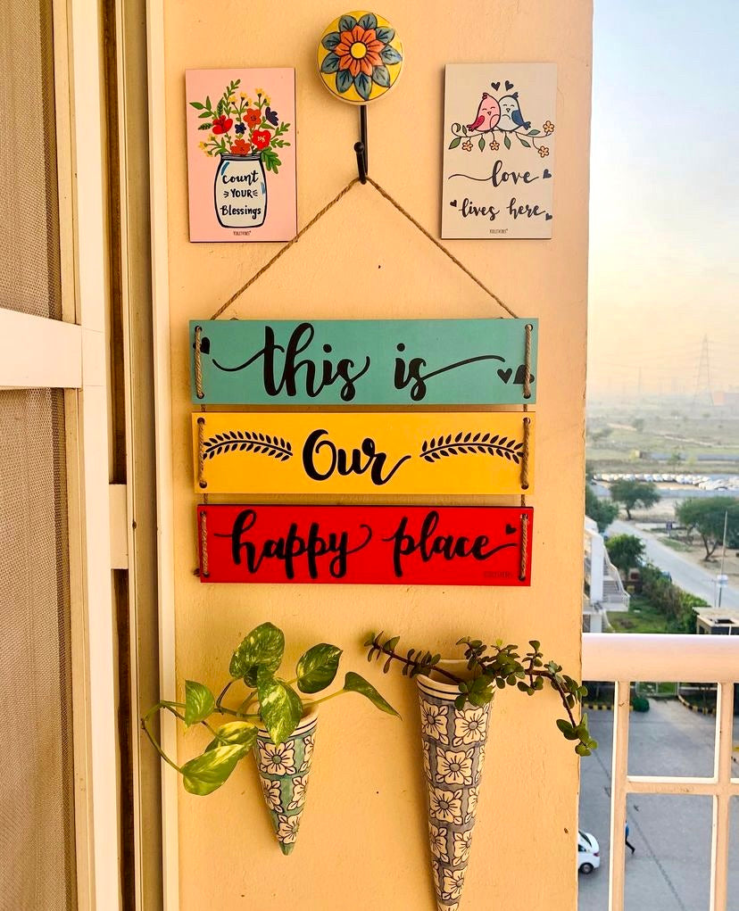 This is our happy place | Balcony Decor