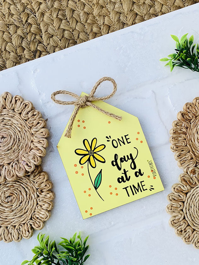 One day at a time | 5 x 5 inches Bow Huts