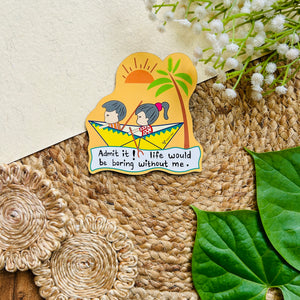 Without me | Rakhi Fridge Magnet