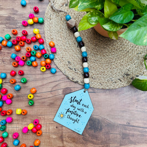 Start each day with a positive thought | Beaded Hut with Ceramic hook