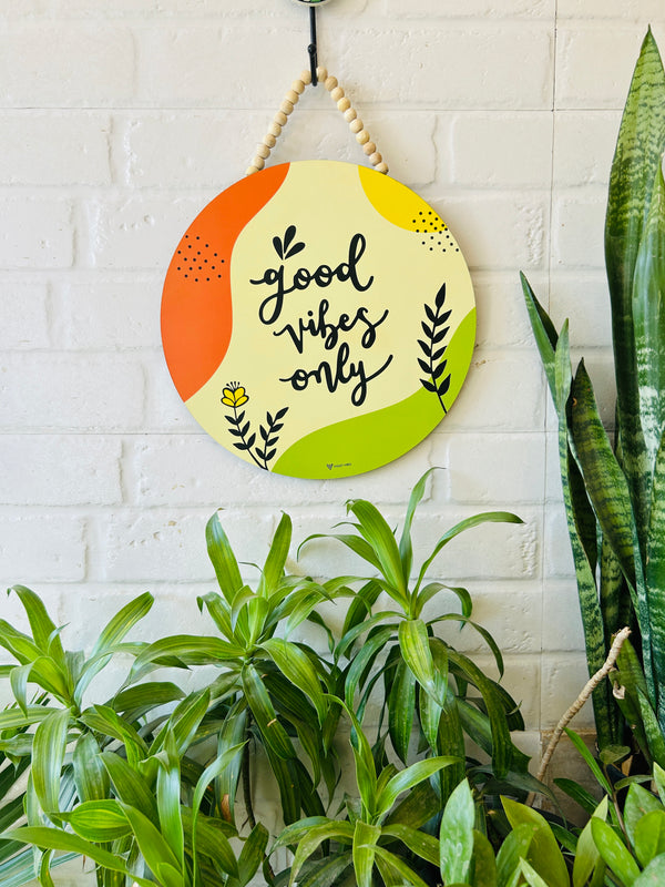 Good vibes only | Wooden sign board | 12 inches diameter