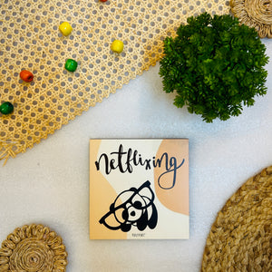 Netflixing | 6 inches Square Hangings or Stick-ons