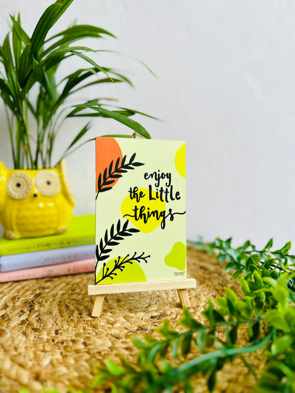 Enjoy the little things | Table Top with wooden easel stand