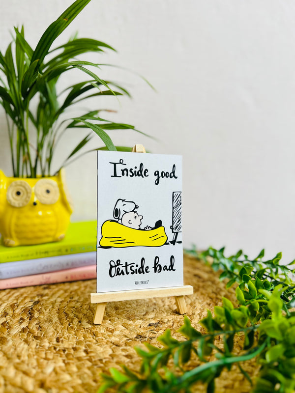 Inside good outside bad | Table Top with wooden easel stand