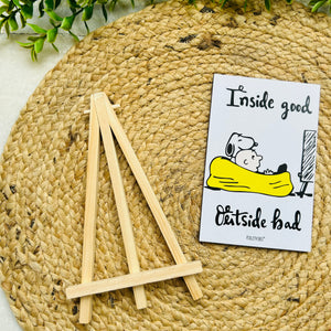 Inside good outside bad | Table Top with wooden easel stand