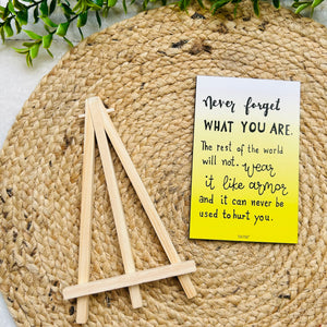 Never forget what you are! | Table Top with wooden easel stand