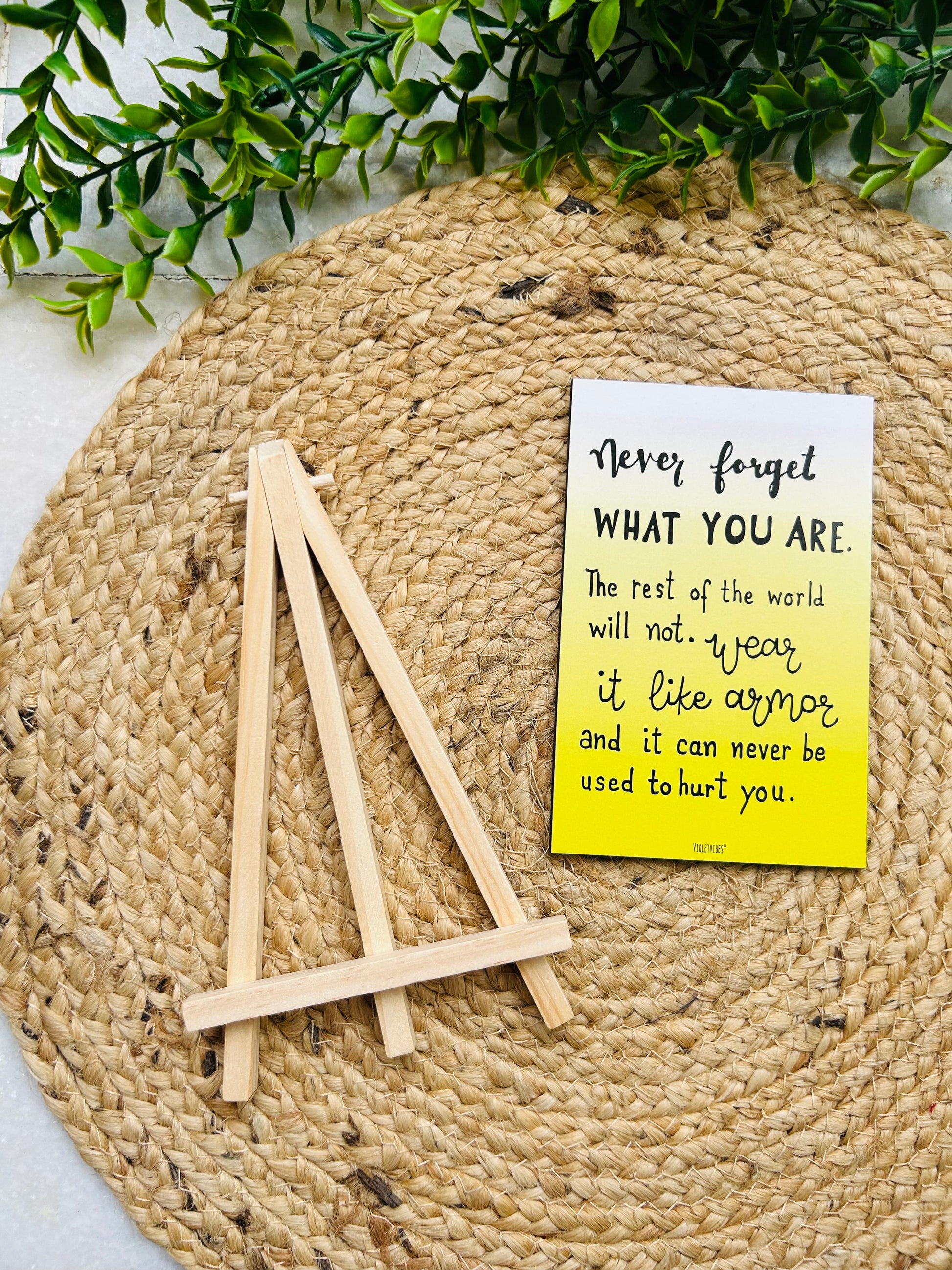 Never forget what you are! | Table Top with wooden easel stand