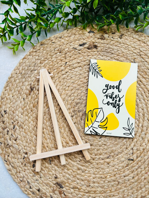 Good Vibes Only | Table Top with wooden easel stand