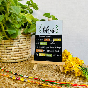 Bhai [BHA-EE] | Table Top with wooden easel stand (Rakhi Special)