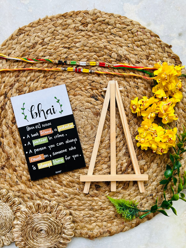 Bhai [BHA-EE] | Table Top with wooden easel stand (Rakhi Special)