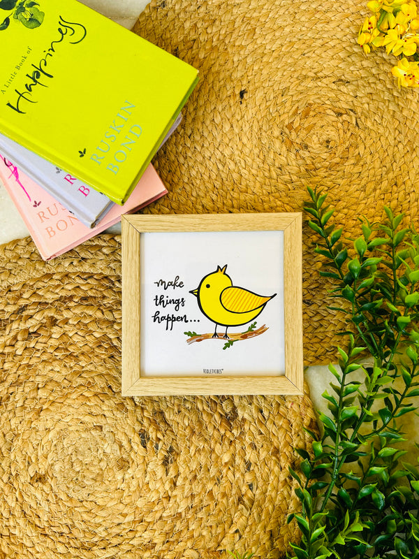 Make things happen | 5*5 inches glass top wall frame