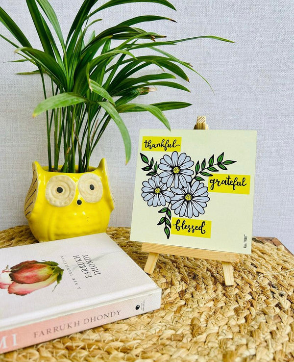 Thankful grateful blessed🌼| With easel stand