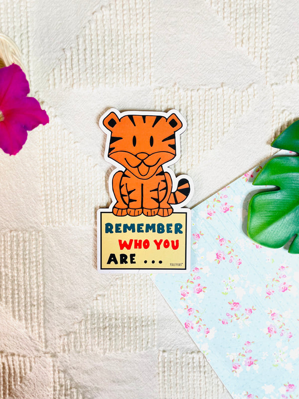 Remember who you are | Shape Magnet