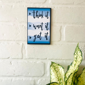 Think it want it get it | 6 x 4 Inches Magnet/Stick-on