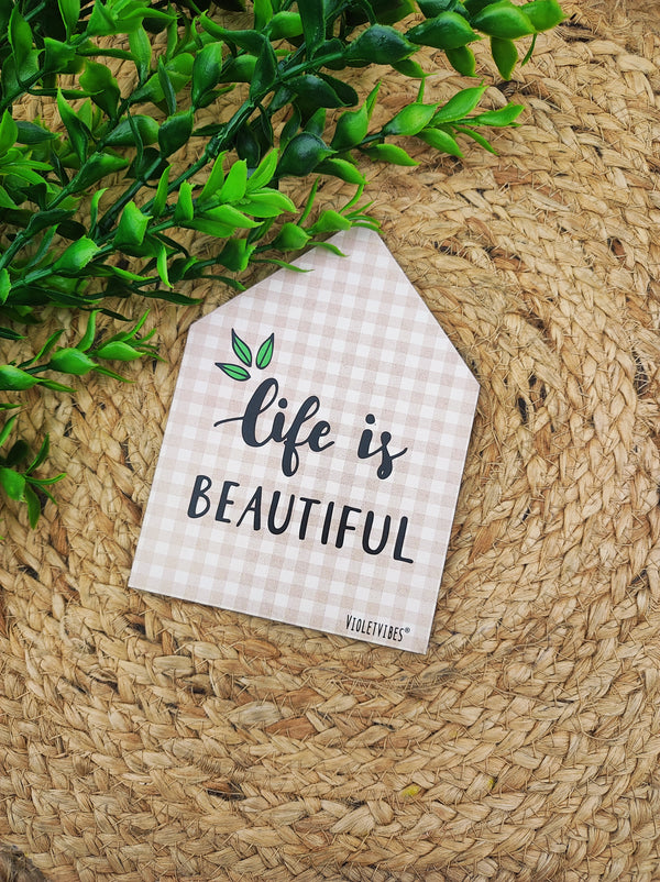 Life is Beautiful | Hut Magnet