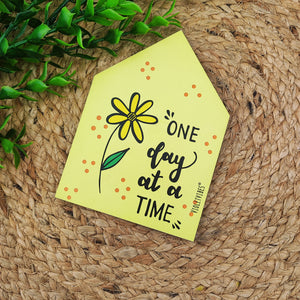 One day at a time | Hut Magnet