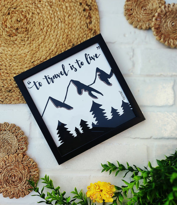 To travel is to live | Big Wall Frame