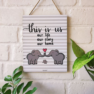 This is us our life our story our home | 9 x 7 inches Wooden Boards
