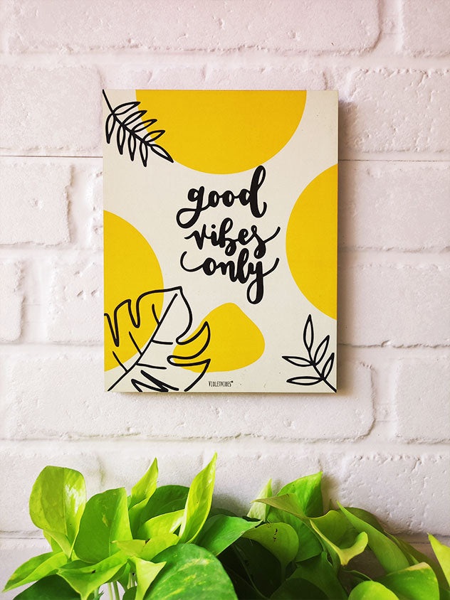 Good vibes only | 9 x 7 inches Wooden Boards