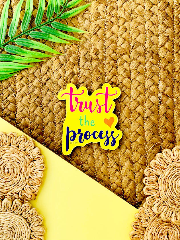 Trust the process Fridge Magnet