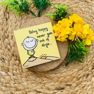 Being Happy never goes out of style | 3x3 inches Magnet
