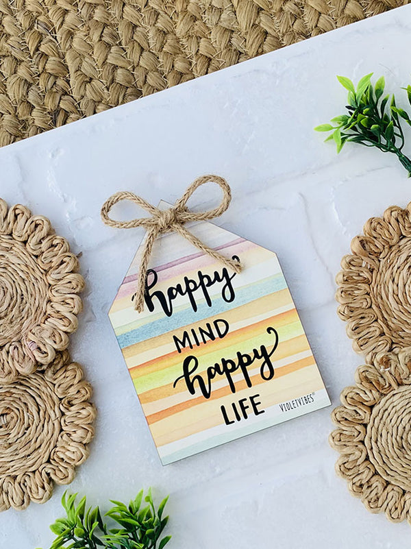 Happy mind happy life | 5 x 5 inches Bow Huts