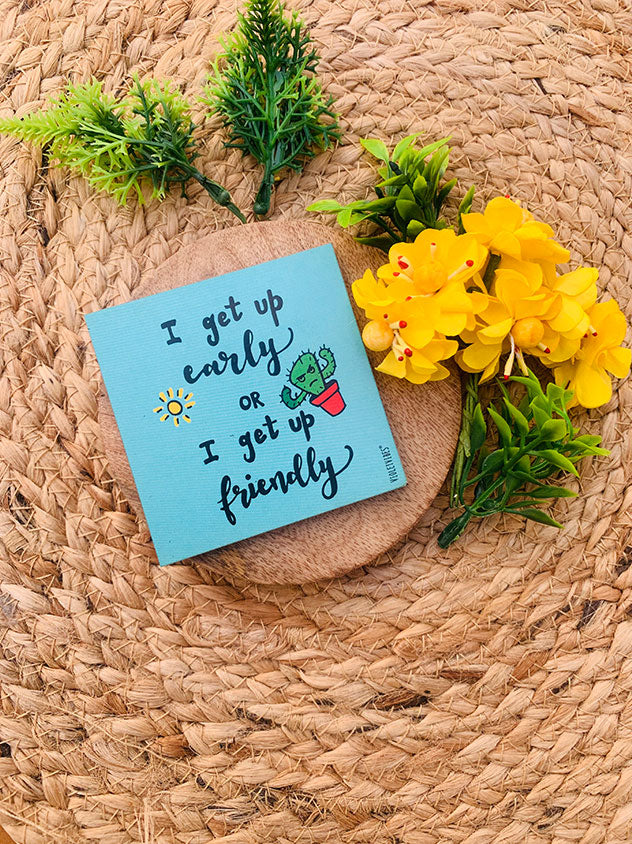 I get up early | 3x3 inches Magnet