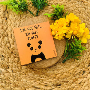 I am not fat, I am just fluffy |  3x3 inches Magnet