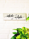Inhale Exhale  | 13 x 4 inches rectangular plank