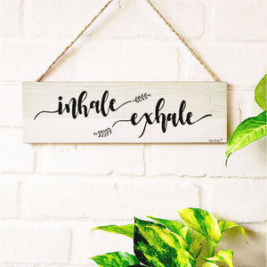 Inhale Exhale  | 13 x 4 inches rectangular plank