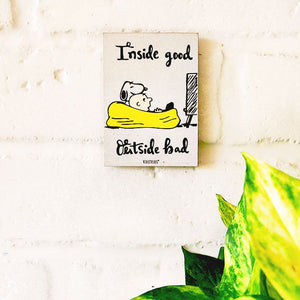 Inside good outside bad | 6 x 4 inches Magnet/Stick-on