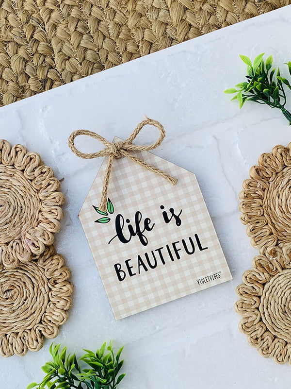 Life is beautiful  | 5 x 5 inches Bow Huts