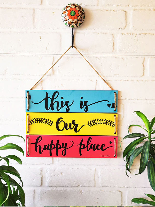 This is our happy place |  Multi Tier Hanging | Bold