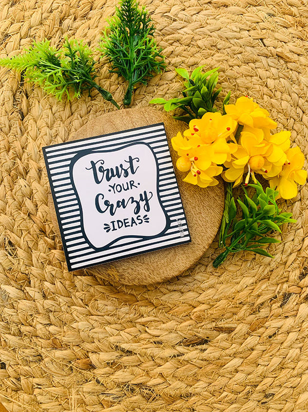 Trust your crazy ideas | 3x3 inches Magnet
