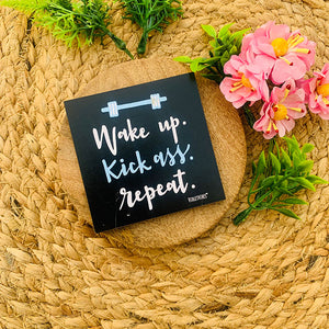 Wake kick ass repeat 3x3 inches Magnet