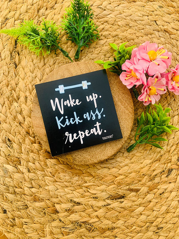 Wake kick ass repeat 3x3 inches Magnet