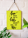 Love grows best in little houses just like this | 9 x 7 inches Wooden Boards