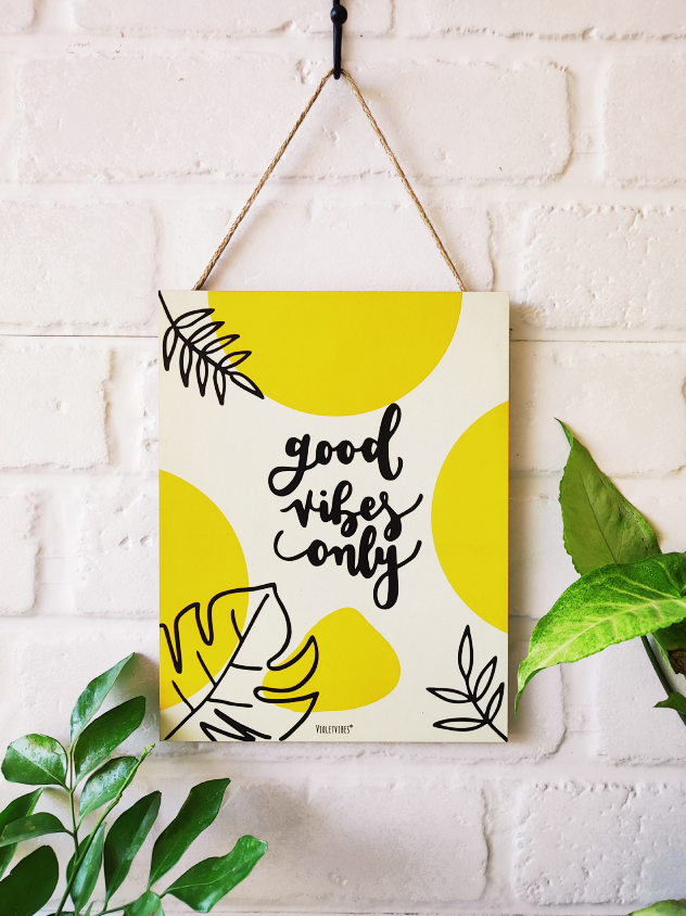Good vibes only | 9 x 7 inches Wooden Boards