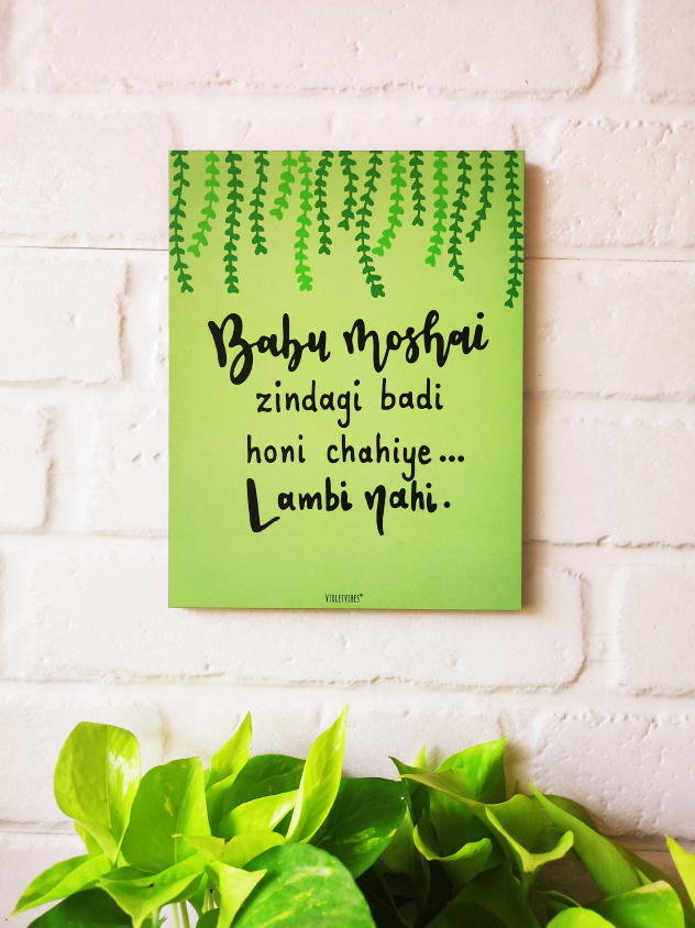 Babu moshai zindgi badi honi chahiye lambi nahi | 9 x 7 inches Wooden Boards